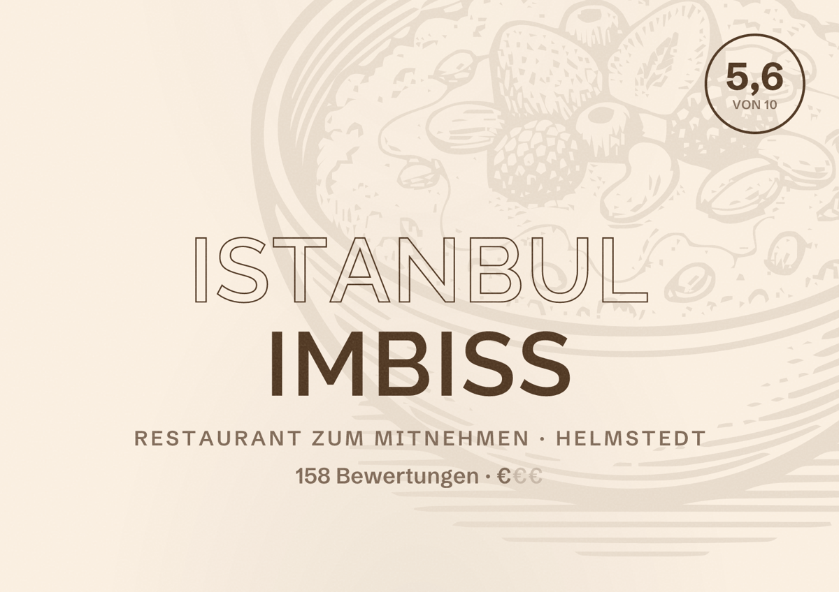 Illustriertes Poster von Istanbul Imbiss, Restaurant zum Mitnehmen in Helmstedt: Bewertung 5,6 von 10 aus 158 Bewertungen, Preisniveau €