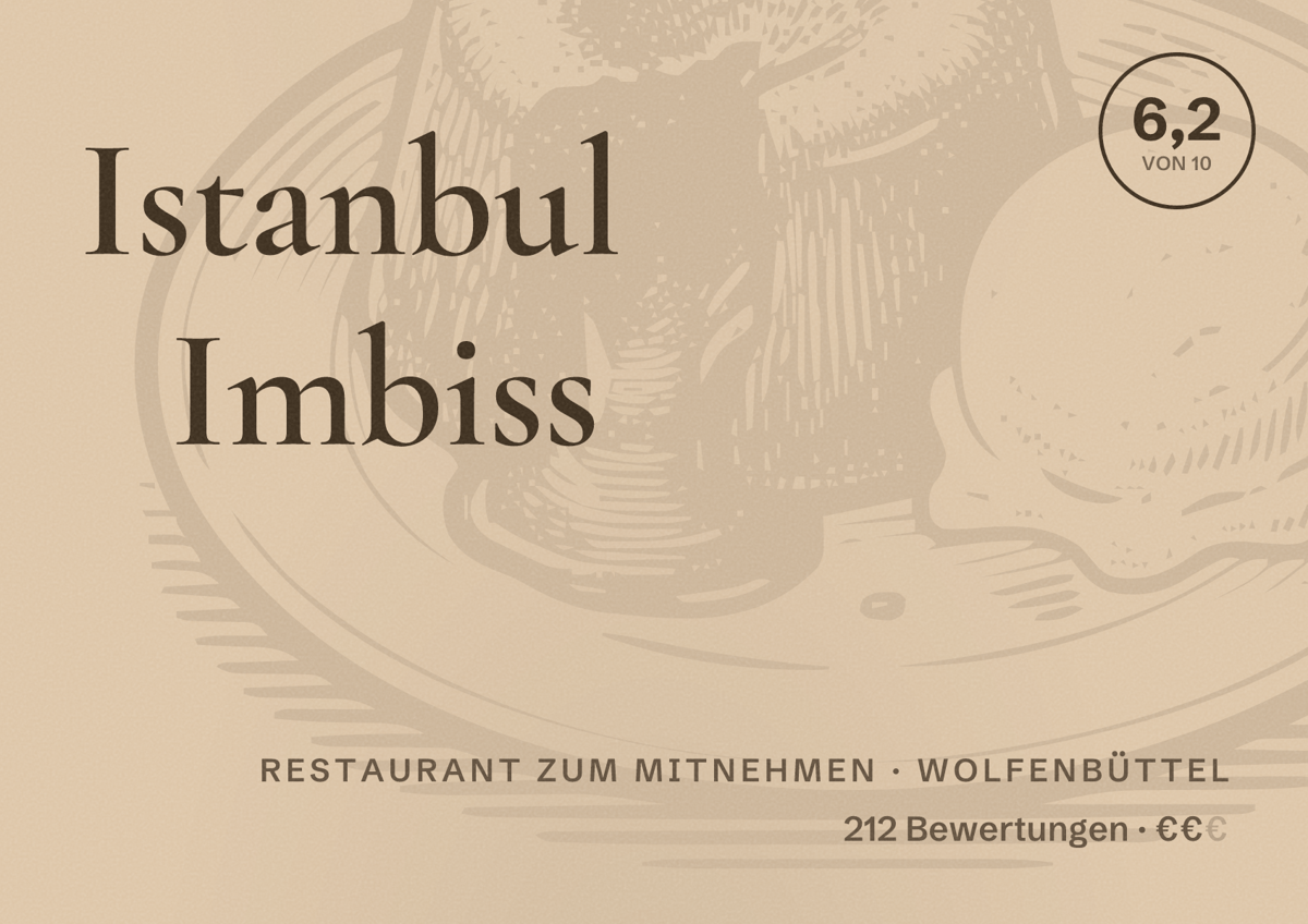 Illustriertes Poster von Istanbul Imbiss, Restaurant zum Mitnehmen in Wolfenbüttel: Bewertung 6,2 von 10 aus 212 Bewertungen, Preisniveau €€