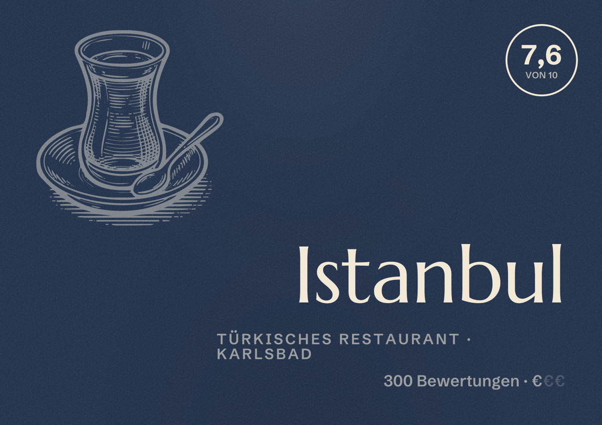 Illustriertes Poster von Istanbul, Türkisches Restaurant in Karlsbad: Bewertung 7,6 von 10 aus 300 Bewertungen, Preisniveau €
