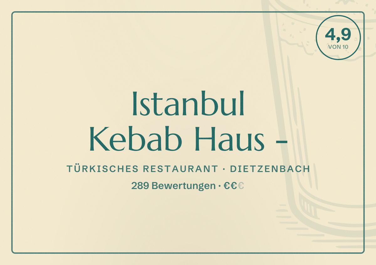 Illustriertes Poster von Istanbul Kebab Haus -, Türkisches Restaurant in Dietzenbach: Bewertung 4,9 von 10 aus 289 Bewertungen, Preisniveau €€