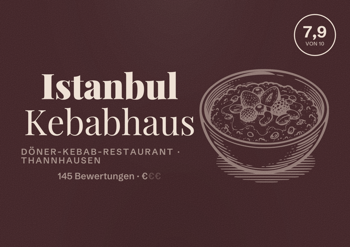 Illustriertes Poster von Istanbul Kebabhaus, Döner-Kebab-Restaurant in Thannhausen: Bewertung 7,9 von 10 aus 145 Bewertungen, Preisniveau €