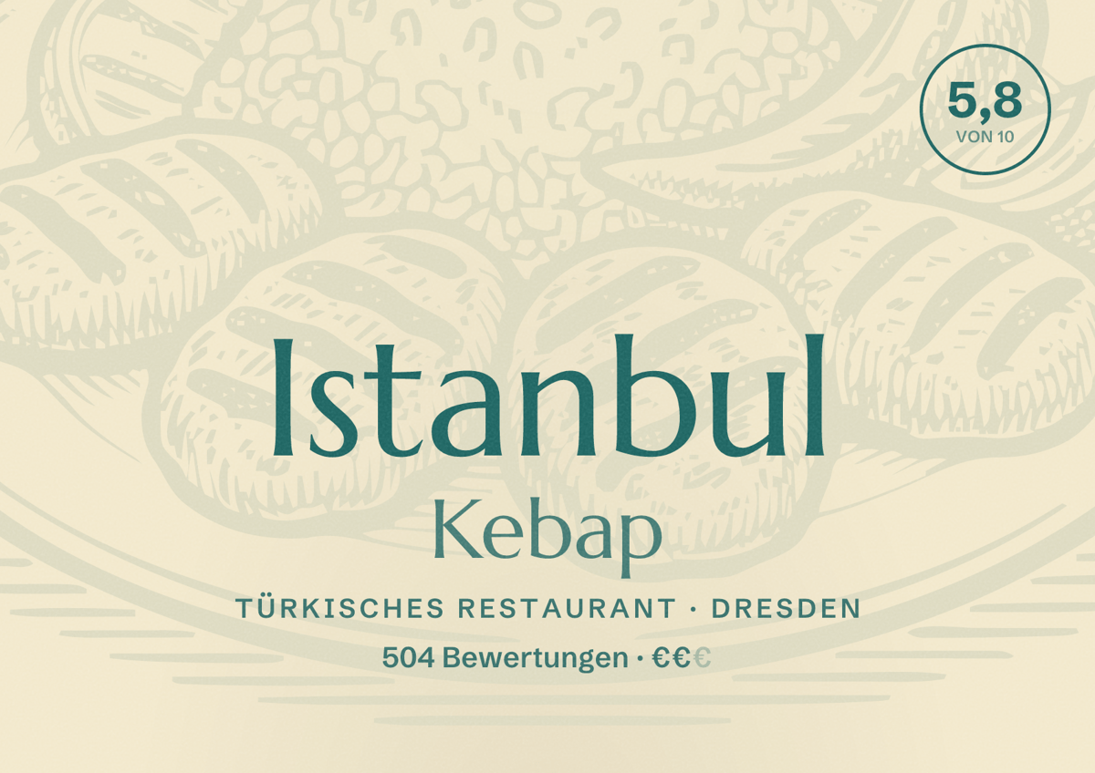 Illustriertes Poster von Istanbul Kebap, Türkisches Restaurant in Dresden: Bewertung 5,8 von 10 aus 504 Bewertungen, Preisniveau €€