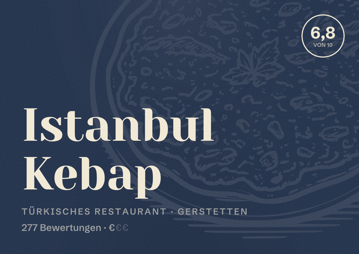 Illustriertes Poster von Istanbul Kebap, Türkisches Restaurant in Gerstetten: Bewertung 6,8 von 10 aus 277 Bewertungen, Preisniveau €