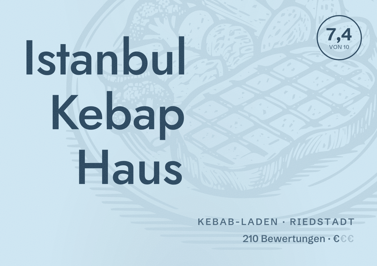 Illustriertes Poster von Istanbul Kebap Haus, Kebab-Laden in Riedstadt: Bewertung 7,4 von 10 aus 210 Bewertungen, Preisniveau €