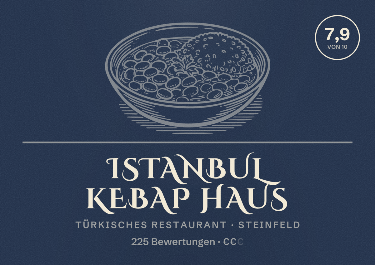 Illustriertes Poster von Istanbul Kebap Haus, Türkisches Restaurant in Steinfeld: Bewertung 7,9 von 10 aus 225 Bewertungen, Preisniveau €€
