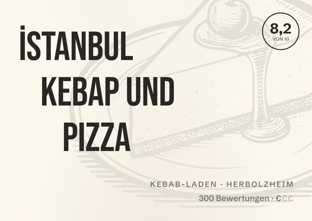 Illustriertes Poster von İstanbul Kebap und Pizza, Kebab-Laden in Herbolzheim: Bewertung 8,2 von 10 aus 300 Bewertungen, Preisniveau €