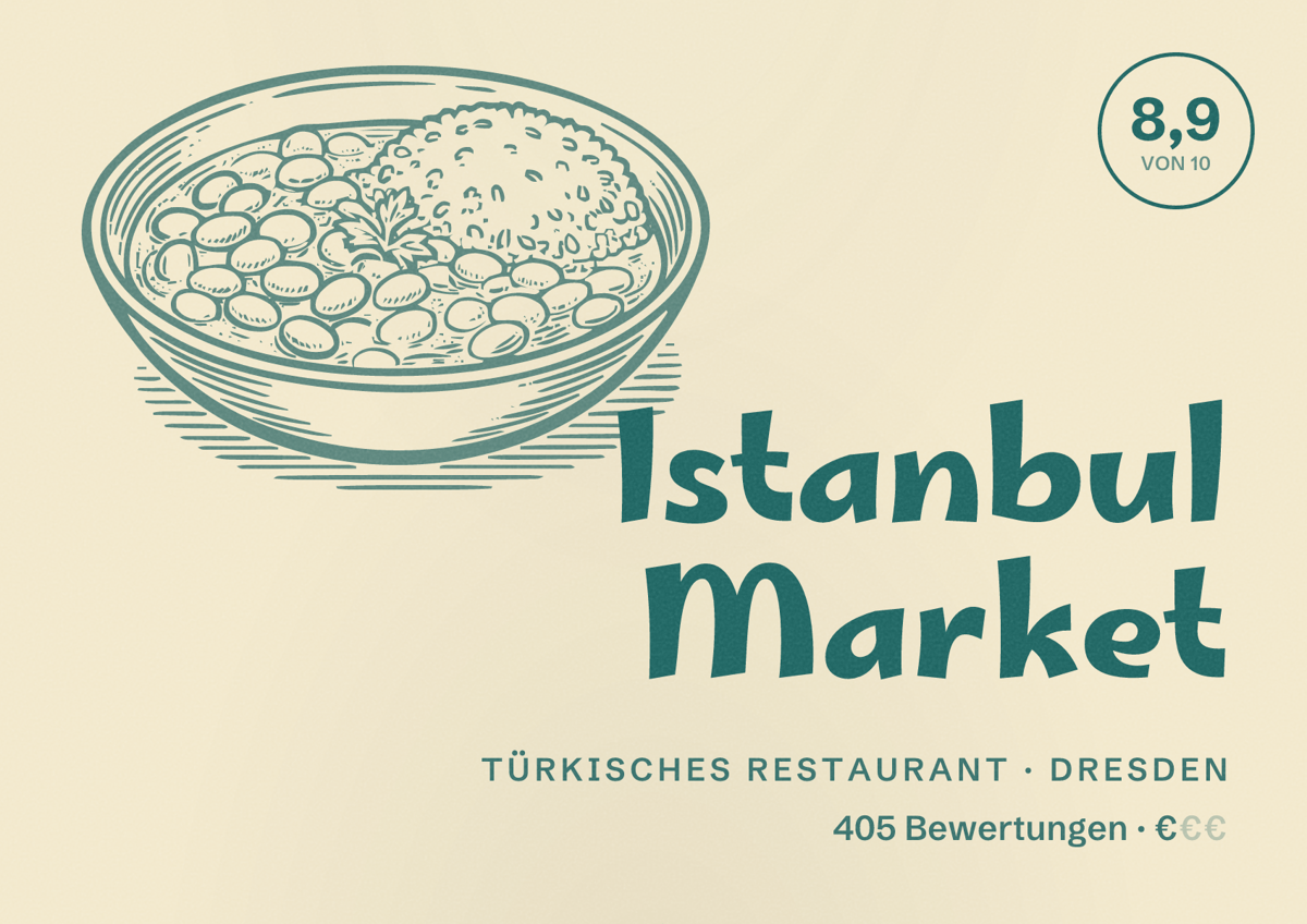Illustriertes Poster von Istanbul Market, Türkisches Restaurant in Dresden: Bewertung 8,9 von 10 aus 405 Bewertungen, Preisniveau €