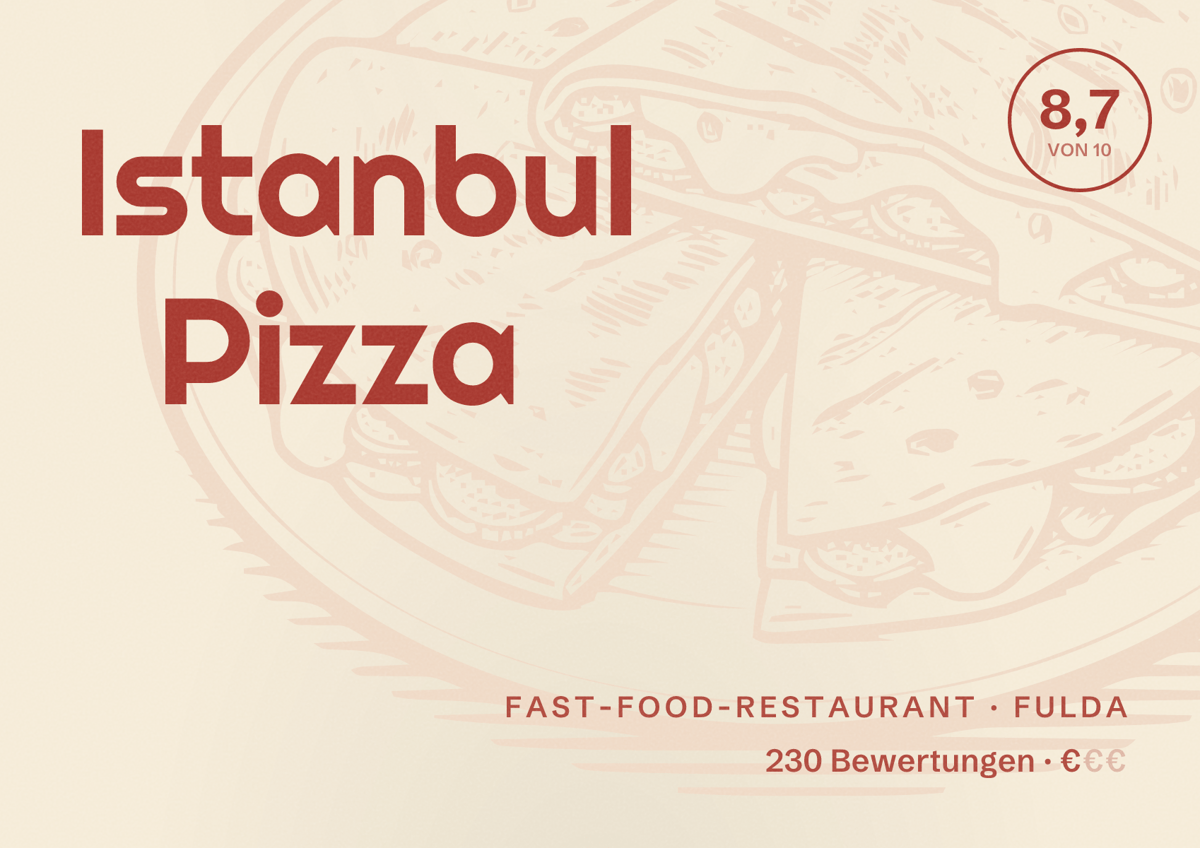 Illustriertes Poster von Istanbul Pizza, Fast-Food-Restaurant in Fulda: Bewertung 8,7 von 10 aus 230 Bewertungen, Preisniveau €