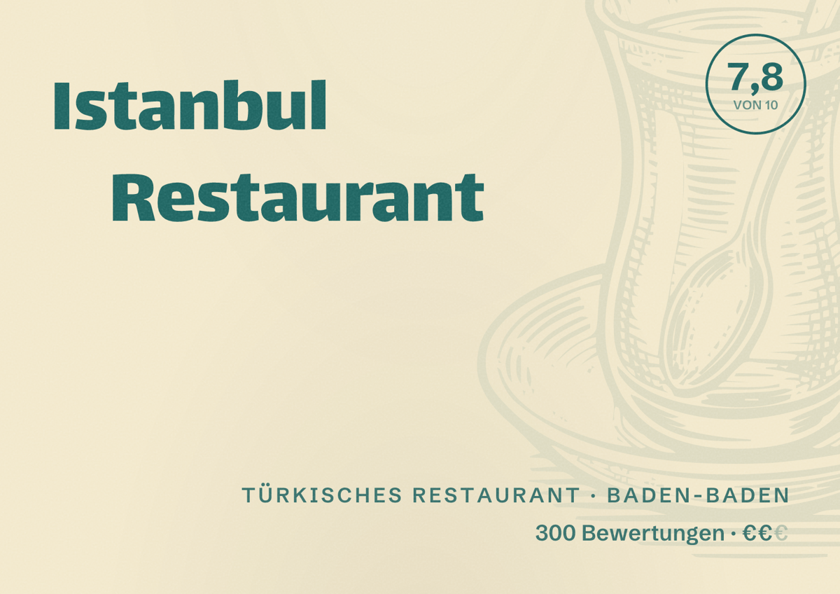 Illustriertes Poster von Istanbul Restaurant, Türkisches Restaurant in Baden-Baden: Bewertung 7,8 von 10 aus 300 Bewertungen, Preisniveau €€