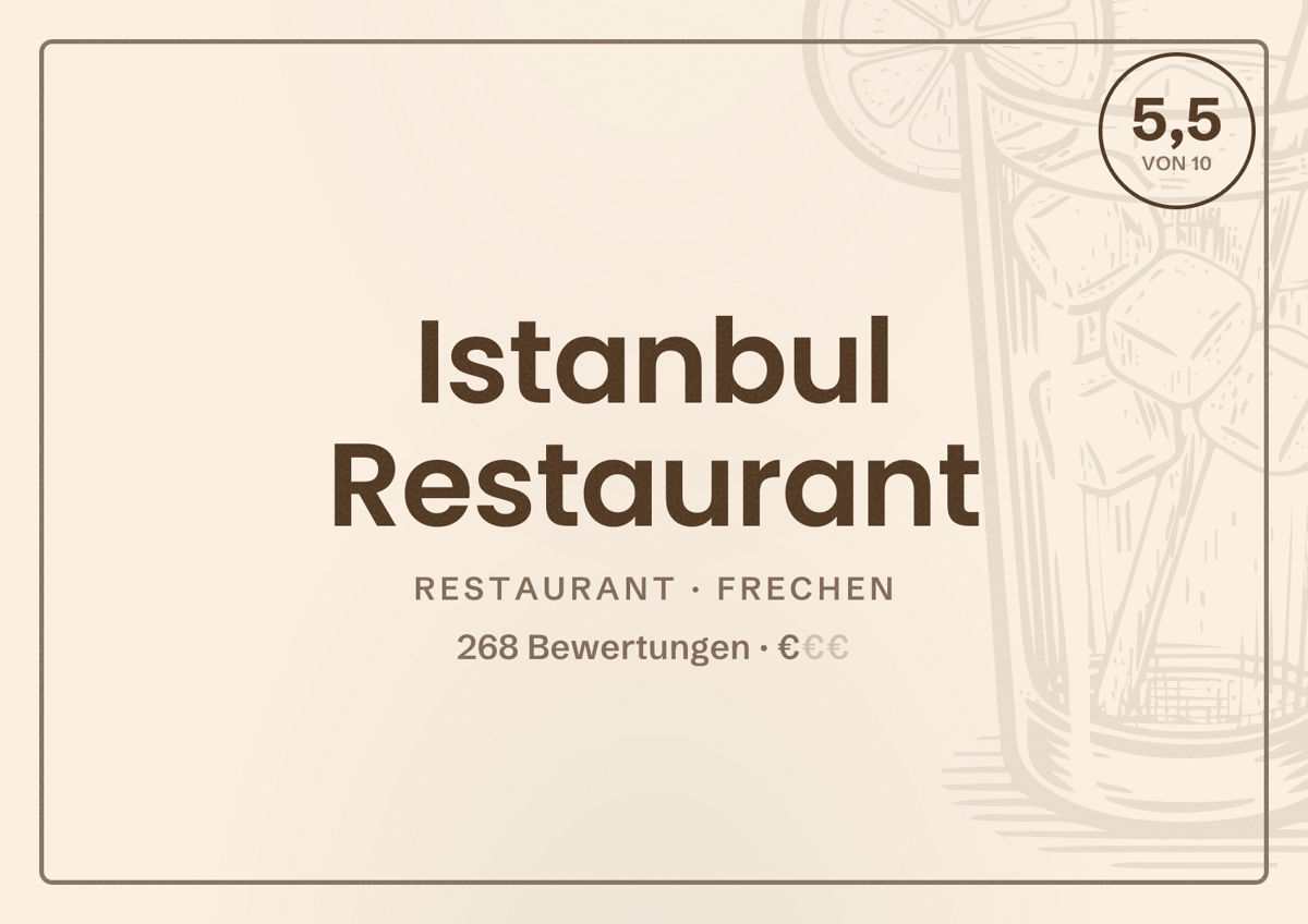Illustriertes Poster von Istanbul Restaurant, Restaurant in Frechen: Bewertung 5,5 von 10 aus 268 Bewertungen, Preisniveau €