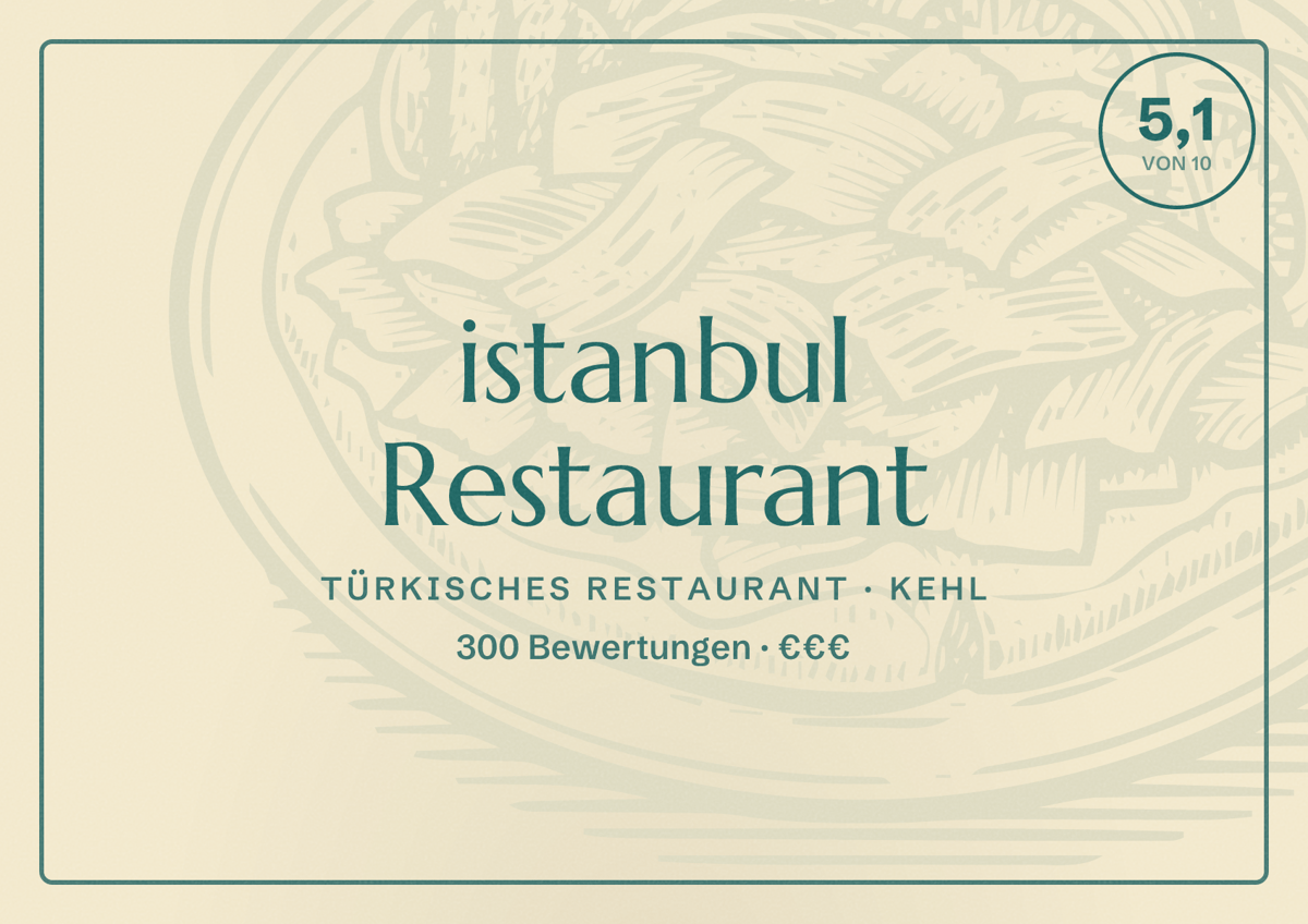 Illustriertes Poster von istanbul Restaurant, Türkisches Restaurant in Kehl: Bewertung 5,1 von 10 aus 300 Bewertungen, Preisniveau €€€