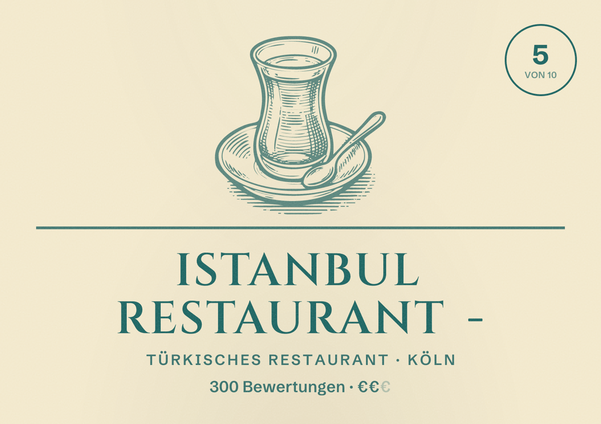 Illustriertes Poster von Istanbul Restaurant -, Türkisches Restaurant in Köln: Bewertung 5,0 von 10 aus 300 Bewertungen, Preisniveau €€