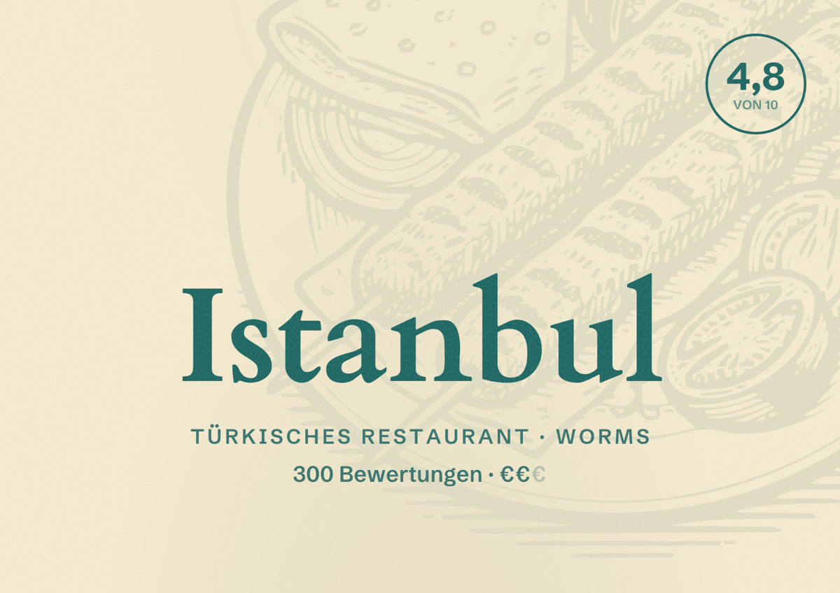 Illustriertes Poster von Istanbul, Türkisches Restaurant in Worms: Bewertung 4,8 von 10 aus 300 Bewertungen, Preisniveau €€