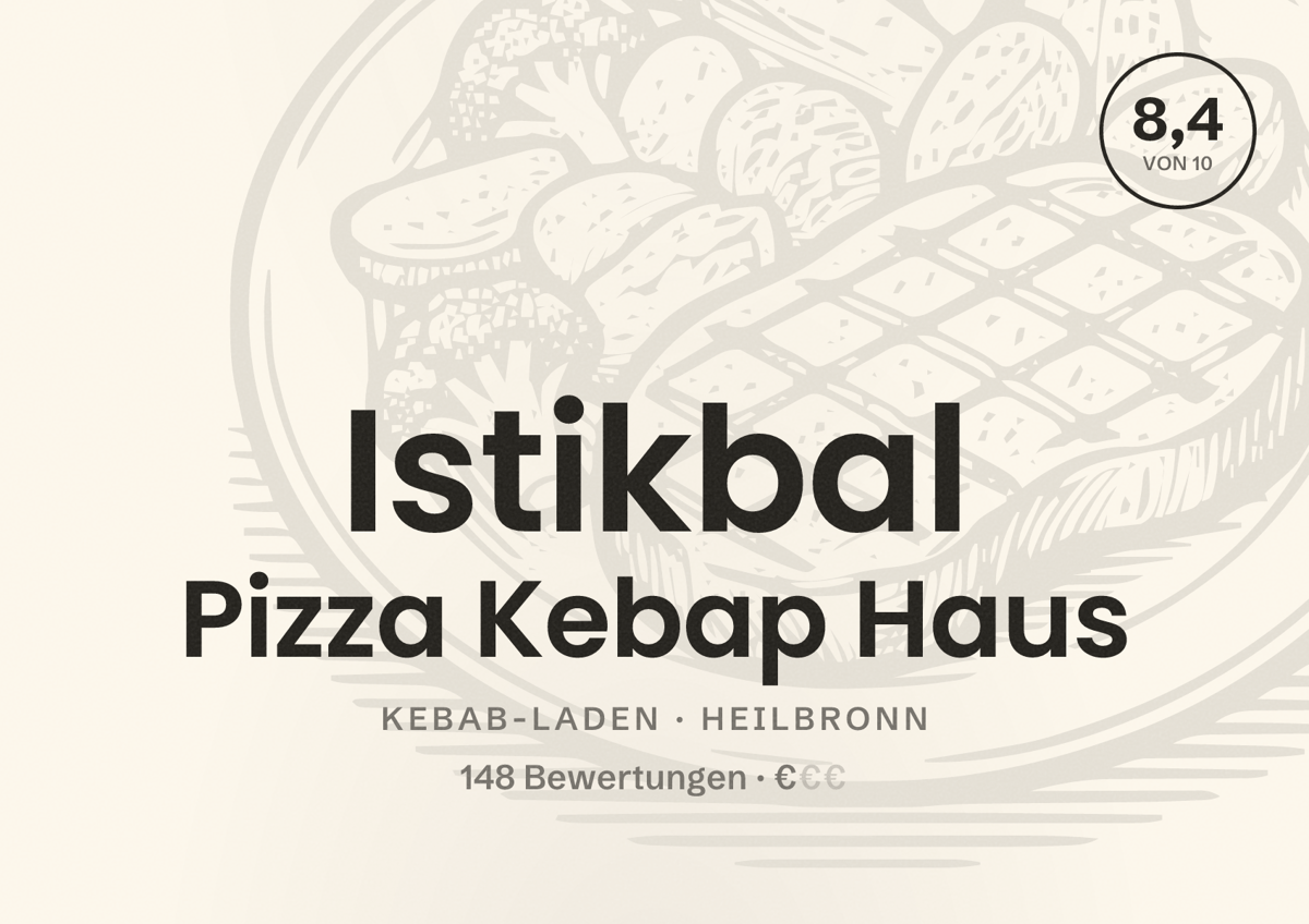 Illustriertes Poster von Istikbal Pizza Kebap Haus, Kebab-Laden in Heilbronn: Bewertung 8,4 von 10 aus 148 Bewertungen, Preisniveau €
