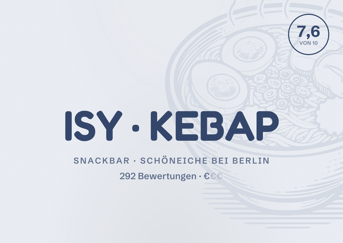 Illustriertes Poster von ISY KEBAP, Snackbar in Schöneiche bei Berlin: Bewertung 7,6 von 10 aus 292 Bewertungen, Preisniveau €