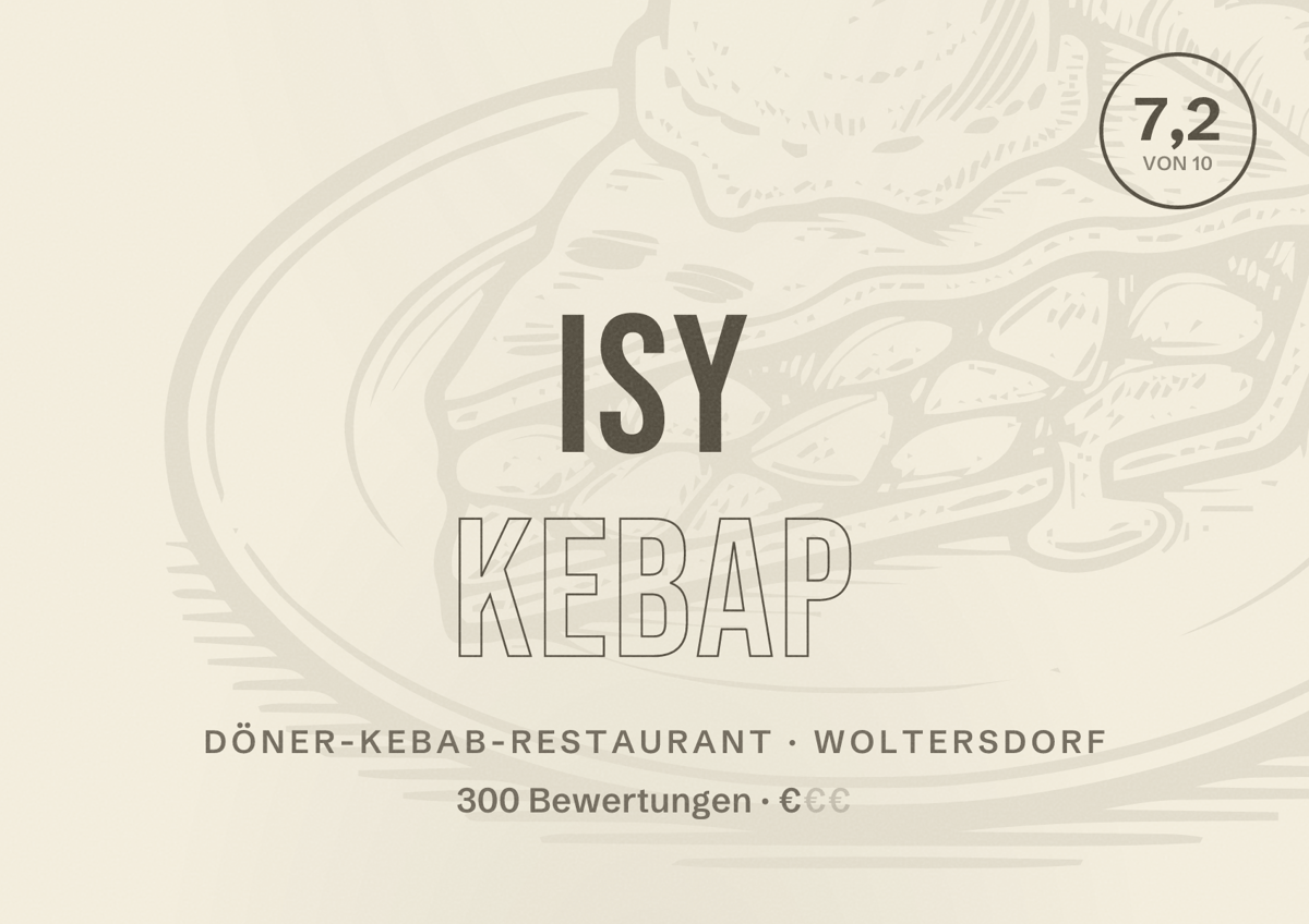 Illustriertes Poster von ISY Kebap, Döner-Kebab-Restaurant in Woltersdorf: Bewertung 7,2 von 10 aus 300 Bewertungen, Preisniveau €