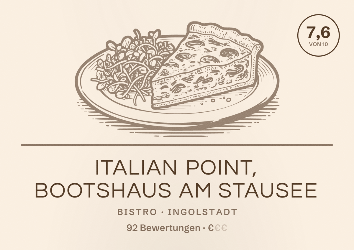Illustriertes Poster von Italian Point, Bootshaus Am Stausee, Bistro in Ingolstadt: Bewertung 7,6 von 10 aus 92 Bewertungen, Preisniveau €
