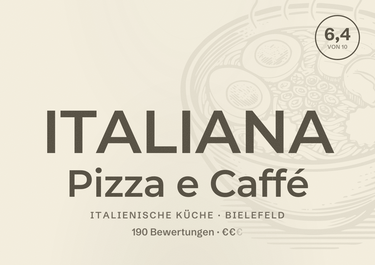 Illustriertes Poster von ITALIANA Pizza e Caffé, Italienische Küche in Bielefeld: Bewertung 6,4 von 10 aus 190 Bewertungen, Preisniveau €€