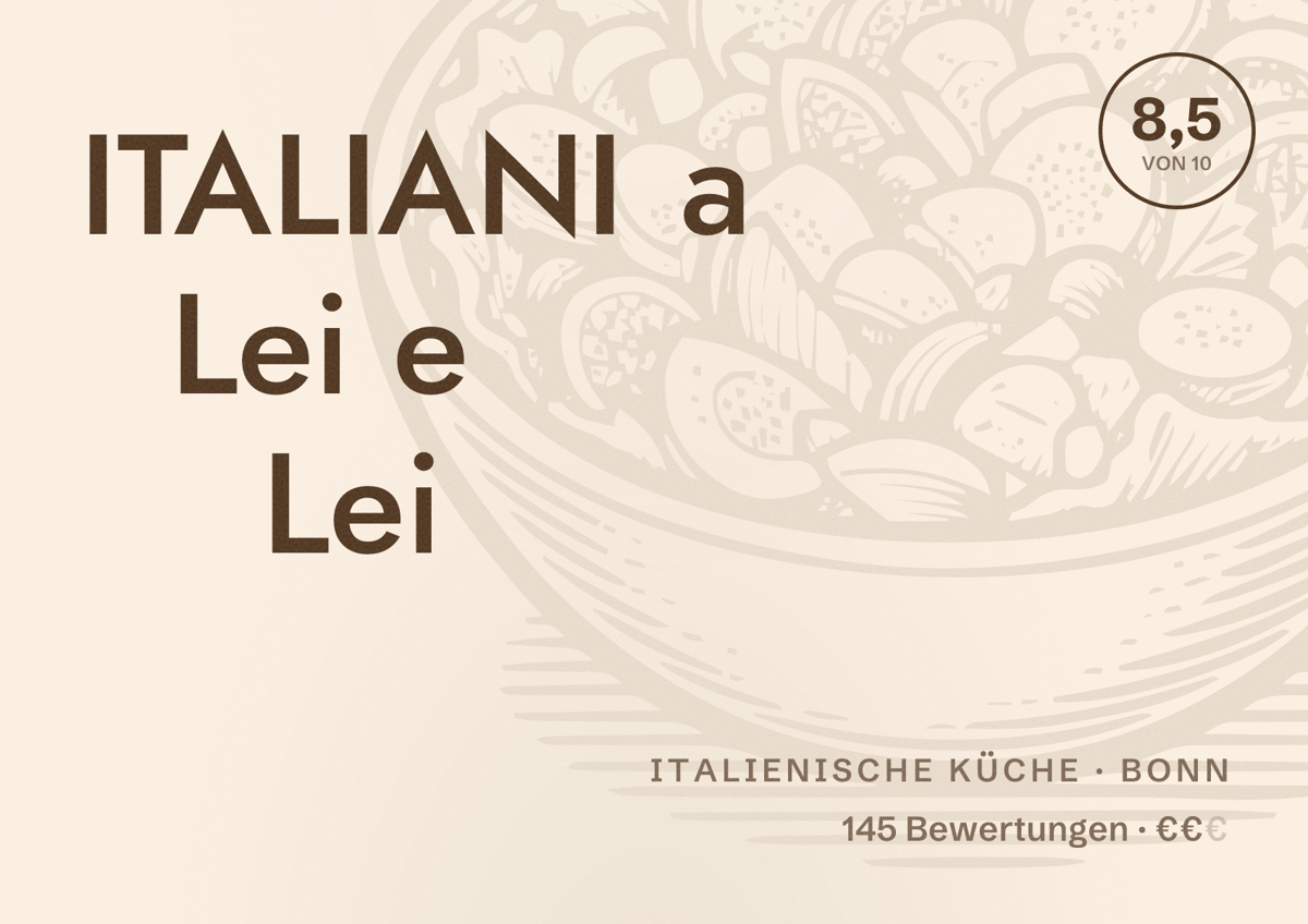 Illustriertes Poster von ITALIANI a Lei e Lei, Italienische Küche in Bonn: Bewertung 8,5 von 10 aus 145 Bewertungen, Preisniveau €€