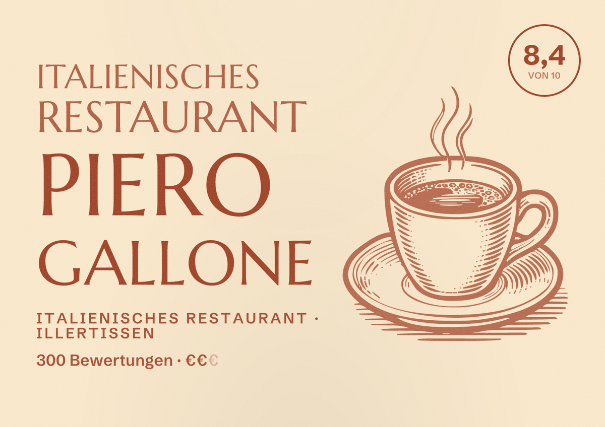 Illustriertes Poster von Italienisches Restaurant Piero Gallone, Italienisches Restaurant in Illertissen: Bewertung 8,4 von 10 aus 300 Bewertungen, Preisniveau €€