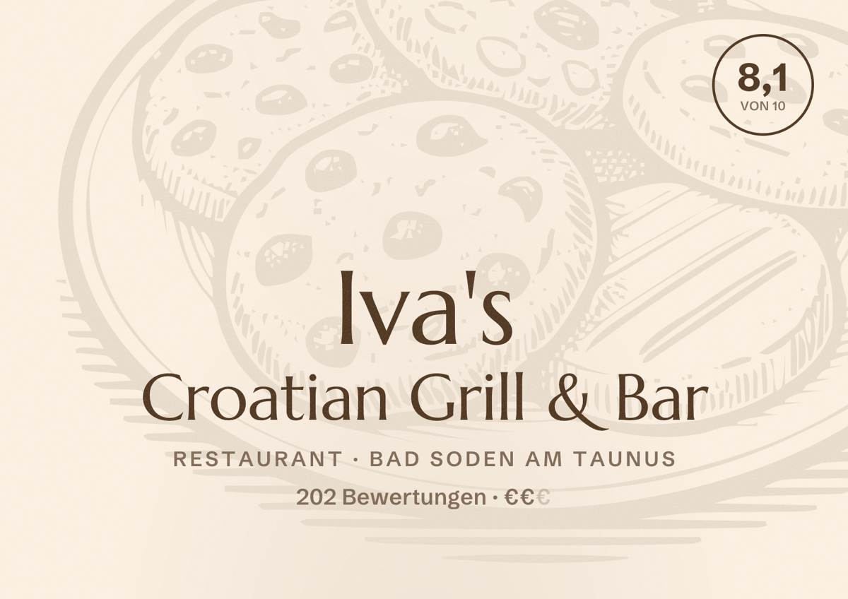 Illustriertes Poster von Iva's Croatian Grill & Bar, Restaurant in Bad Soden am Taunus: Bewertung 8,1 von 10 aus 202 Bewertungen, Preisniveau €€