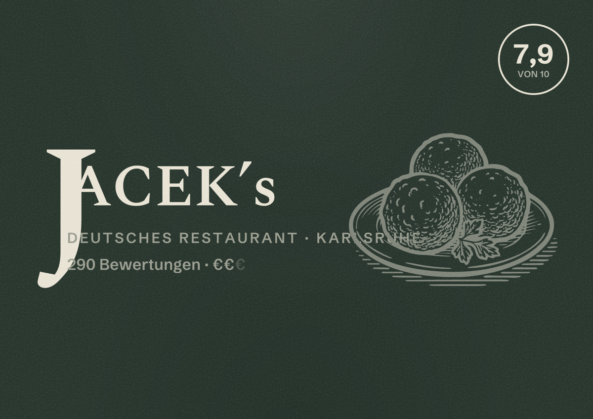 Illustriertes Poster von JACEK’s, Deutsches Restaurant in Karlsruhe: Bewertung 7,9 von 10 aus 290 Bewertungen, Preisniveau €€