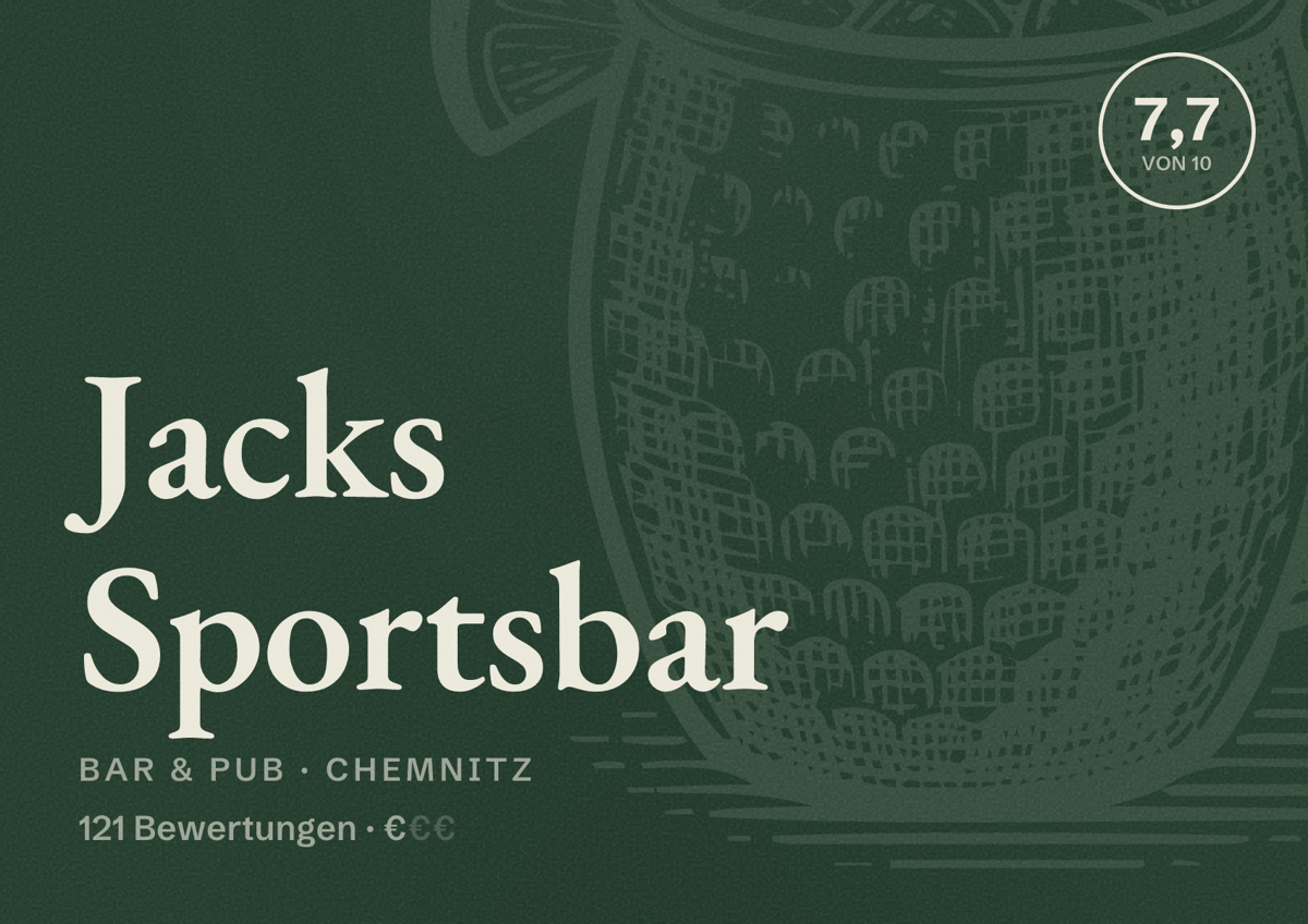 Illustriertes Poster von Jacks Sportsbar, Bar & Pub in Chemnitz: Bewertung 7,7 von 10 aus 121 Bewertungen, Preisniveau €