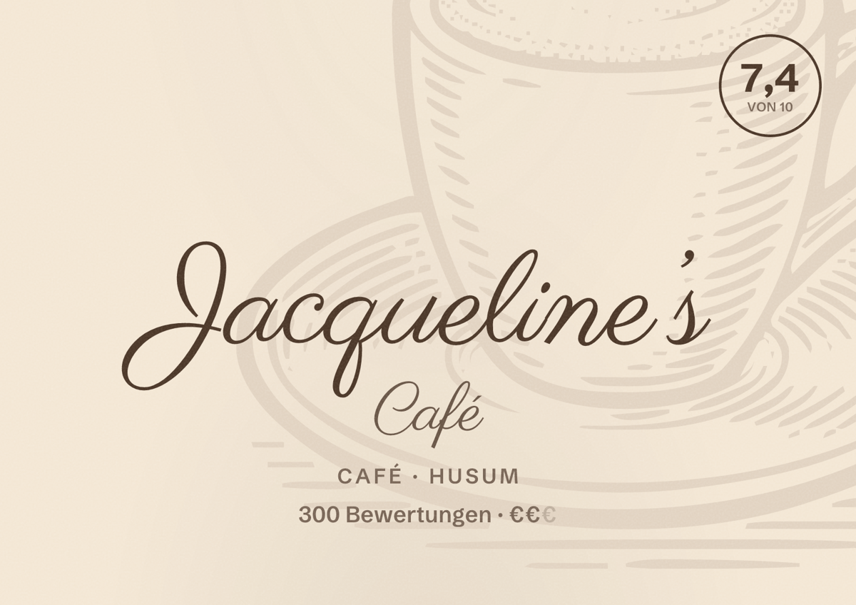 Illustriertes Poster von Jacqueline’s Café, Café in Husum: Bewertung 7,4 von 10 aus 300 Bewertungen, Preisniveau €€