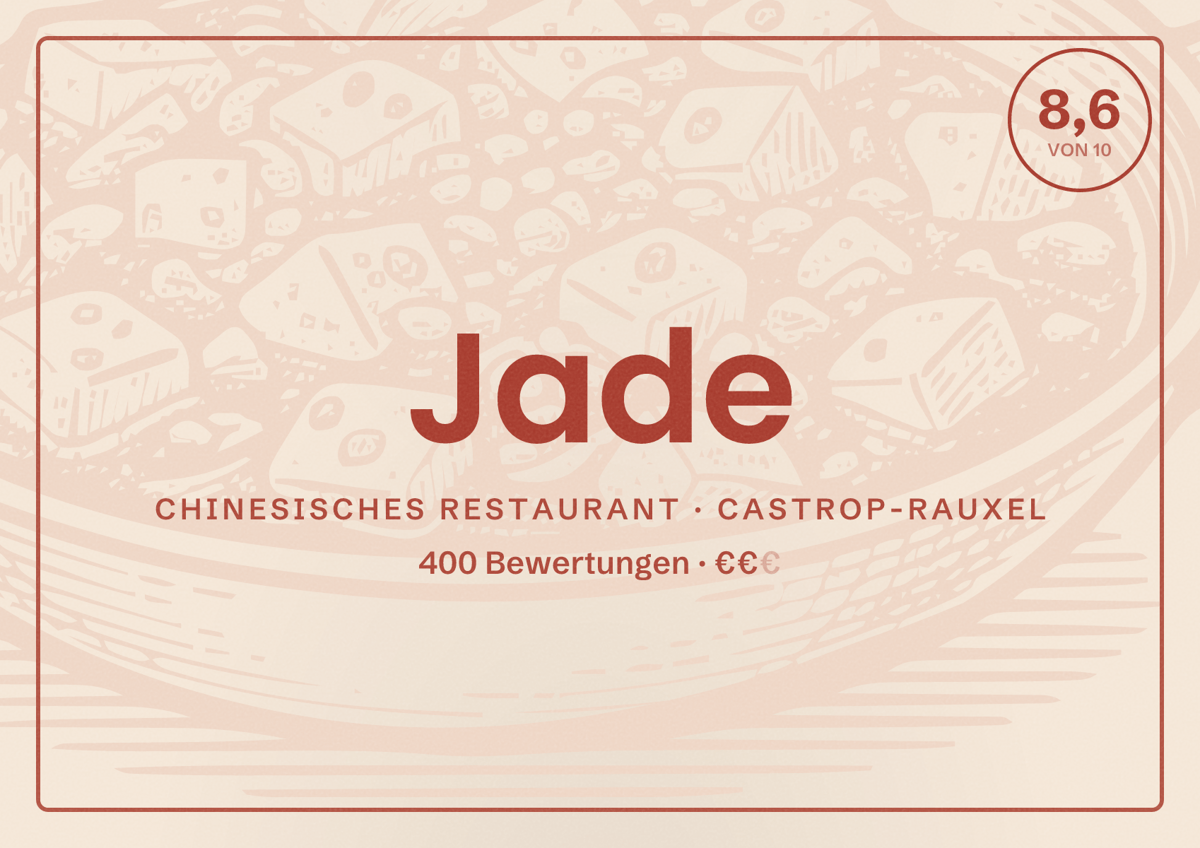 Illustriertes Poster von Jade, Chinesisches Restaurant in Castrop-Rauxel: Bewertung 8,6 von 10 aus 400 Bewertungen, Preisniveau €€