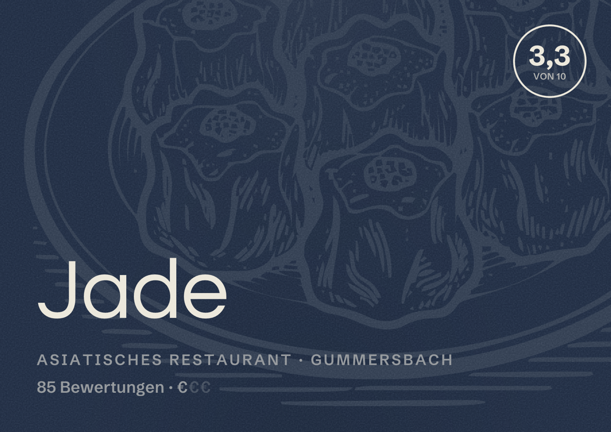 Illustriertes Poster von Jade, Asiatisches Restaurant in Gummersbach: Bewertung 3,3 von 10 aus 85 Bewertungen, Preisniveau €