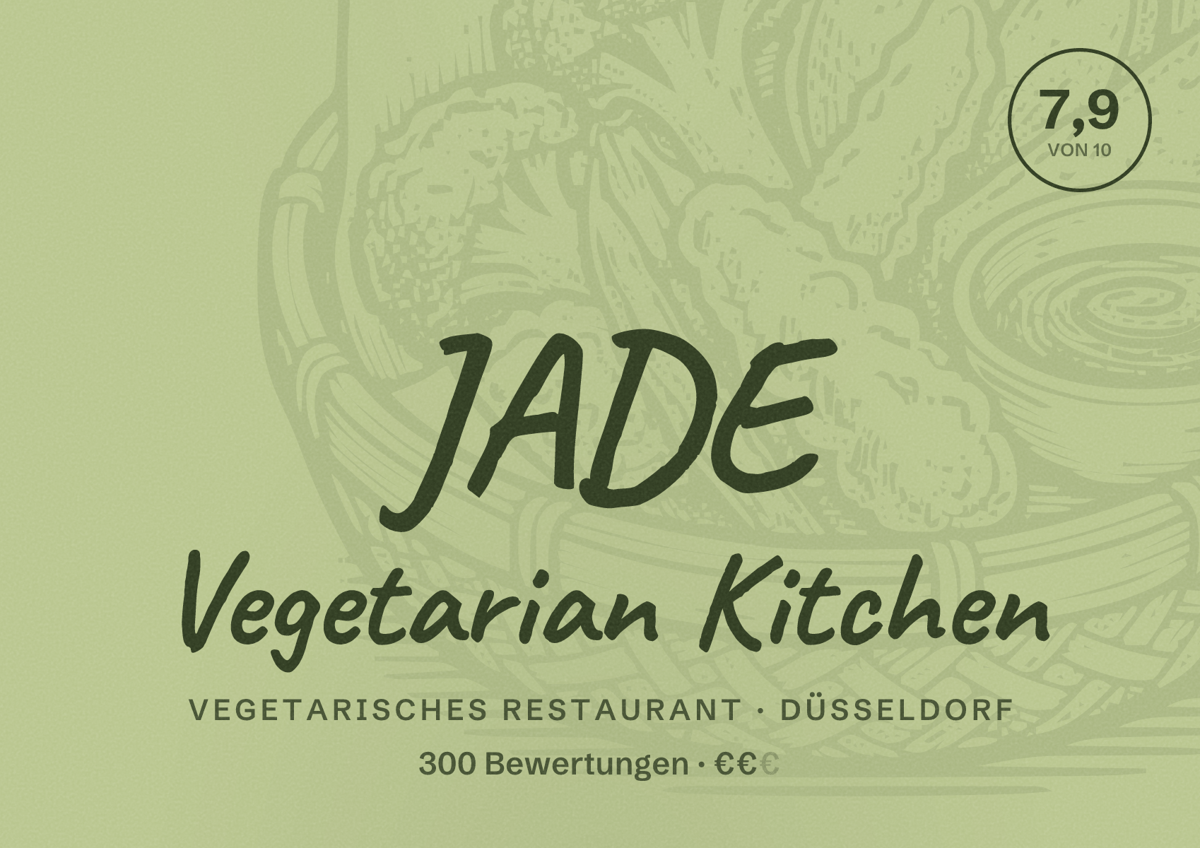 Illustriertes Poster von JADE Vegetarian Kitchen, Vegetarisches Restaurant in Düsseldorf: Bewertung 7,9 von 10 aus 300 Bewertungen, Preisniveau €€