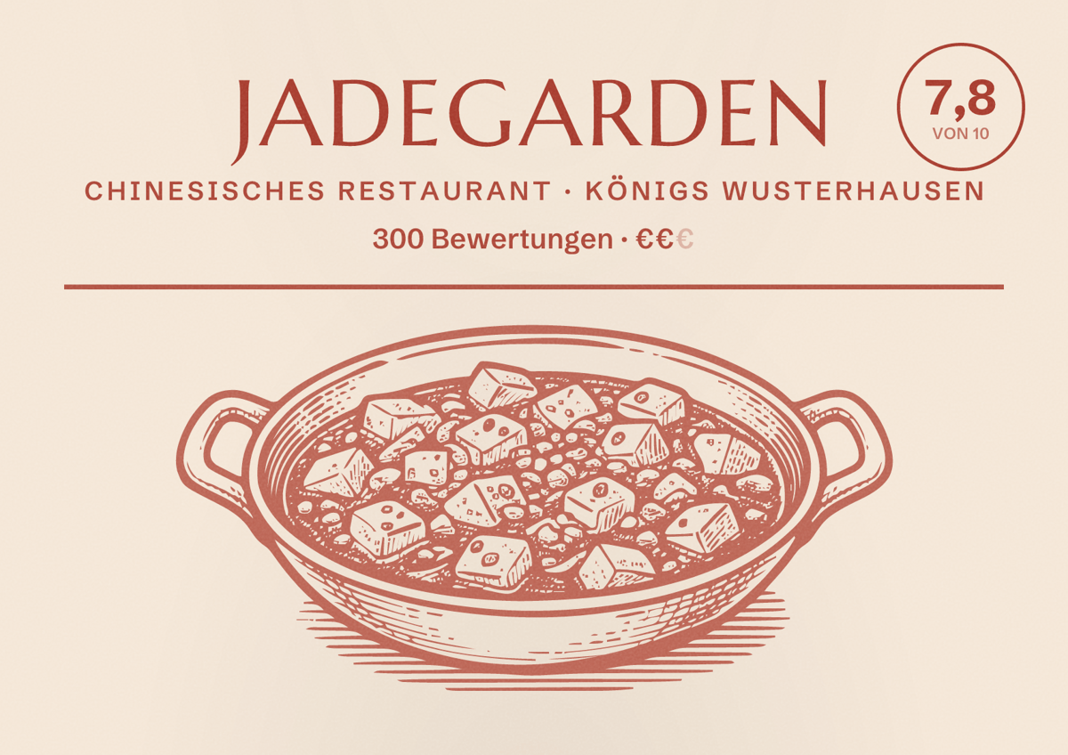 Illustriertes Poster von Jadegarden, Chinesisches Restaurant in Königs Wusterhausen: Bewertung 7,8 von 10 aus 300 Bewertungen, Preisniveau €€