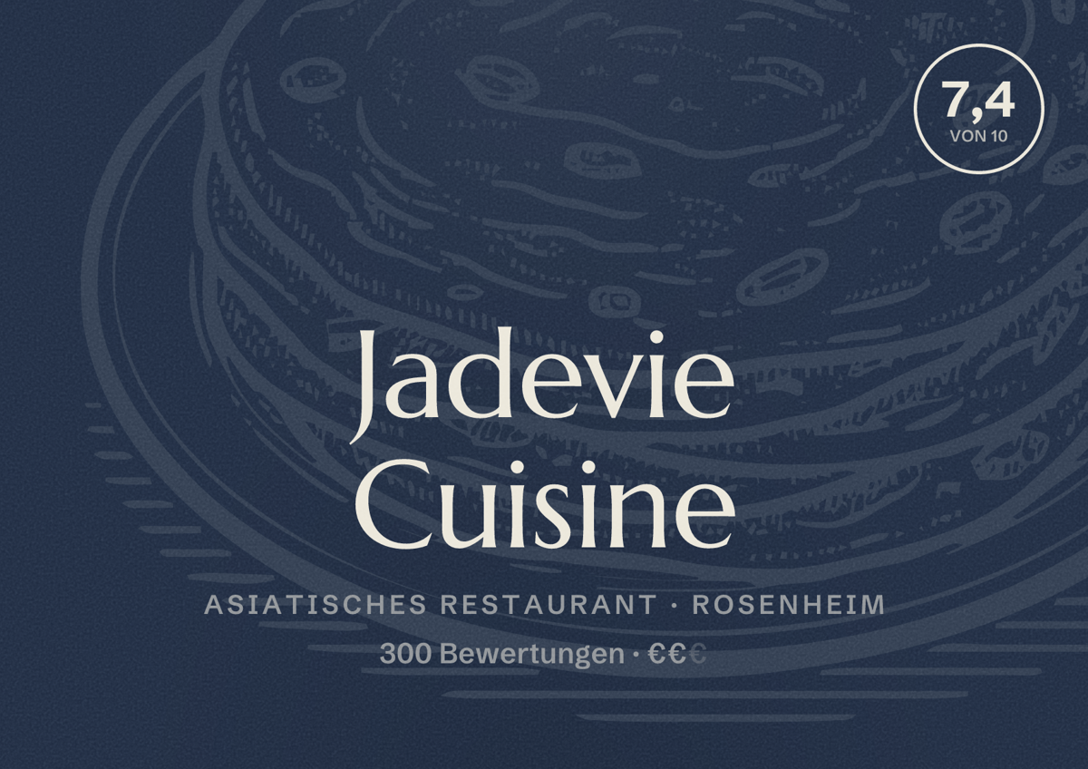 Illustriertes Poster von Jadevie Cuisine, Asiatisches Restaurant in Rosenheim: Bewertung 7,4 von 10 aus 300 Bewertungen, Preisniveau €€
