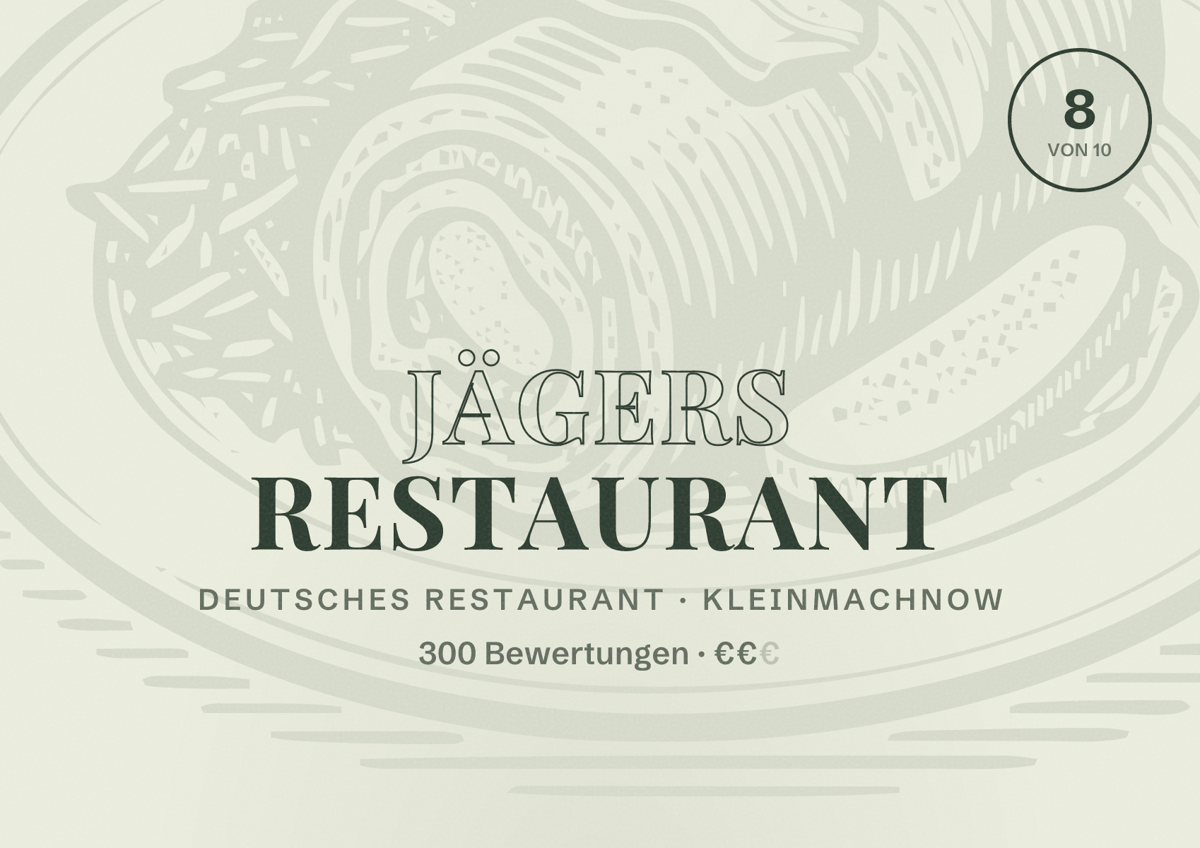 Illustriertes Poster von Jägers Restaurant, Deutsches Restaurant in Kleinmachnow: Bewertung 8 von 10 aus 300 Bewertungen, Preisniveau €€