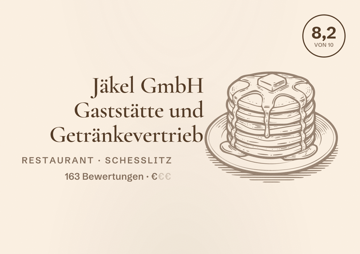 Illustriertes Poster von Jäkel GmbH Gaststätte und Getränkevertrieb, Restaurant in Scheßlitz: Bewertung 8,2 von 10 aus 163 Bewertungen, Preisniveau €