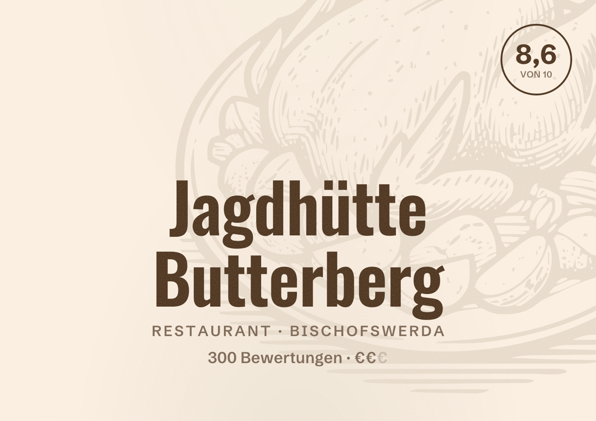 Illustriertes Poster von Jagdhütte Butterberg, Restaurant in Bischofswerda: Bewertung 8,6 von 10 aus 300 Bewertungen, Preisniveau €€