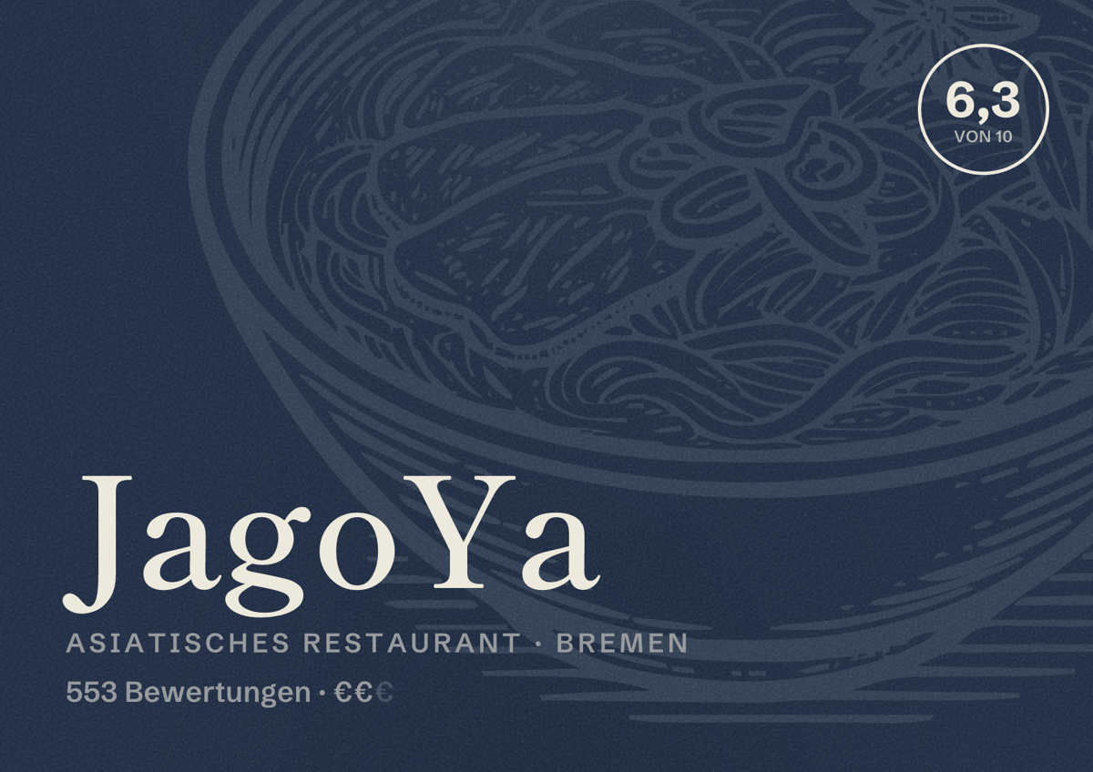 Illustriertes Poster von JagoYa, Asiatisches Restaurant in Bremen: Bewertung 6,3 von 10 aus 553 Bewertungen, Preisniveau €€