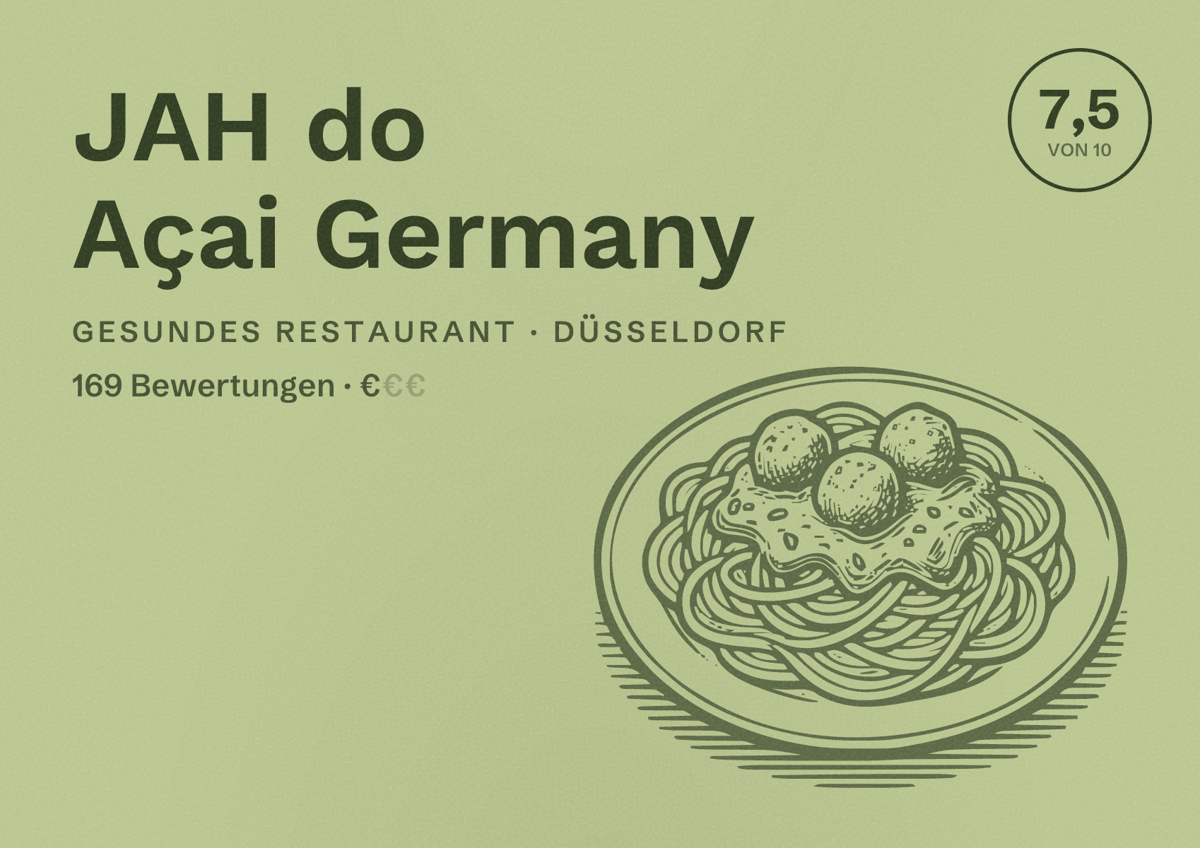 Illustriertes Poster von JAH do Açai Germany, Gesundes Restaurant in Düsseldorf: Bewertung 7,5 von 10 aus 169 Bewertungen, Preisniveau €