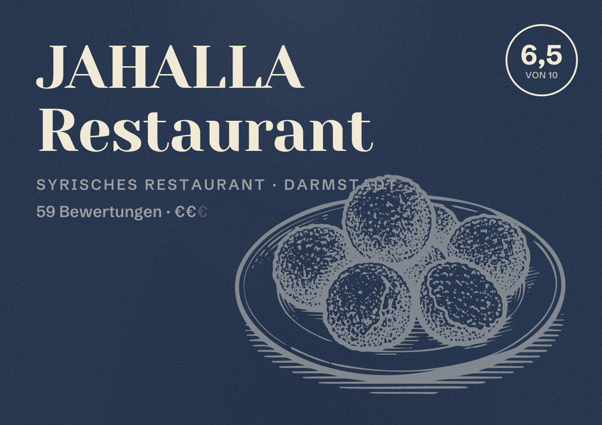 Illustriertes Poster von JAHALLA Restaurant, Syrisches Restaurant in Darmstadt: Bewertung 6,5 von 10 aus 59 Bewertungen, Preisniveau €€