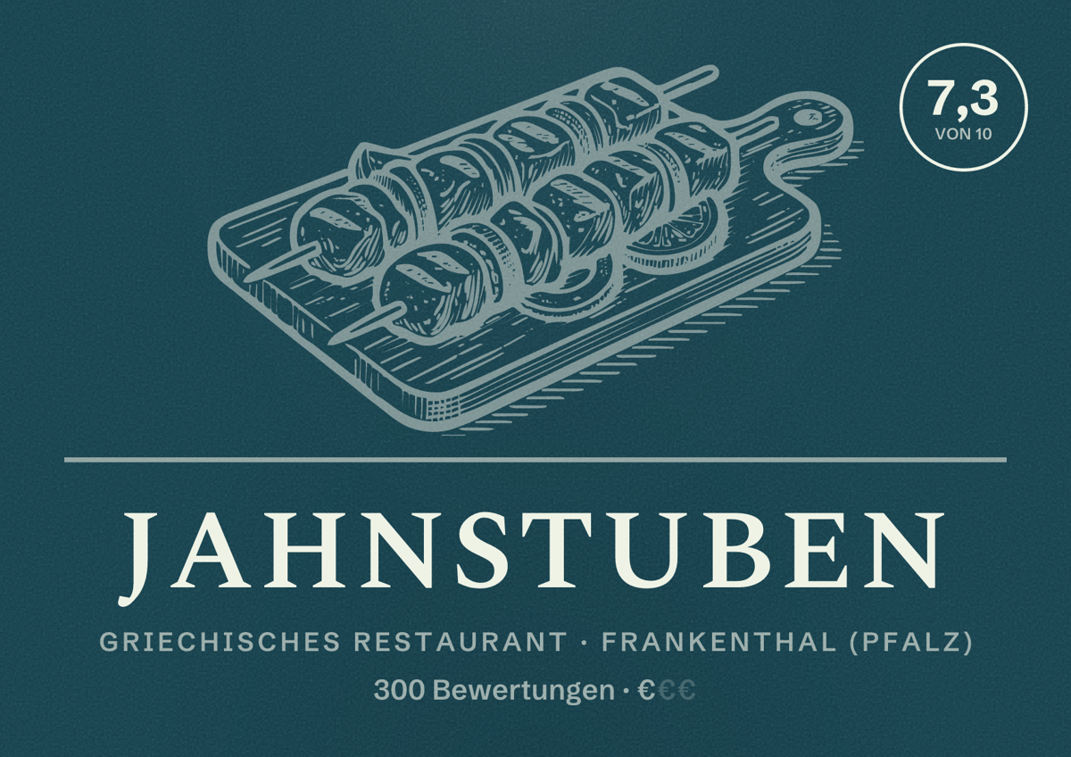 Illustriertes Poster von Jahnstuben, Griechisches Restaurant in Frankenthal (Pfalz): Bewertung 7,3 von 10 aus 300 Bewertungen, Preisniveau €