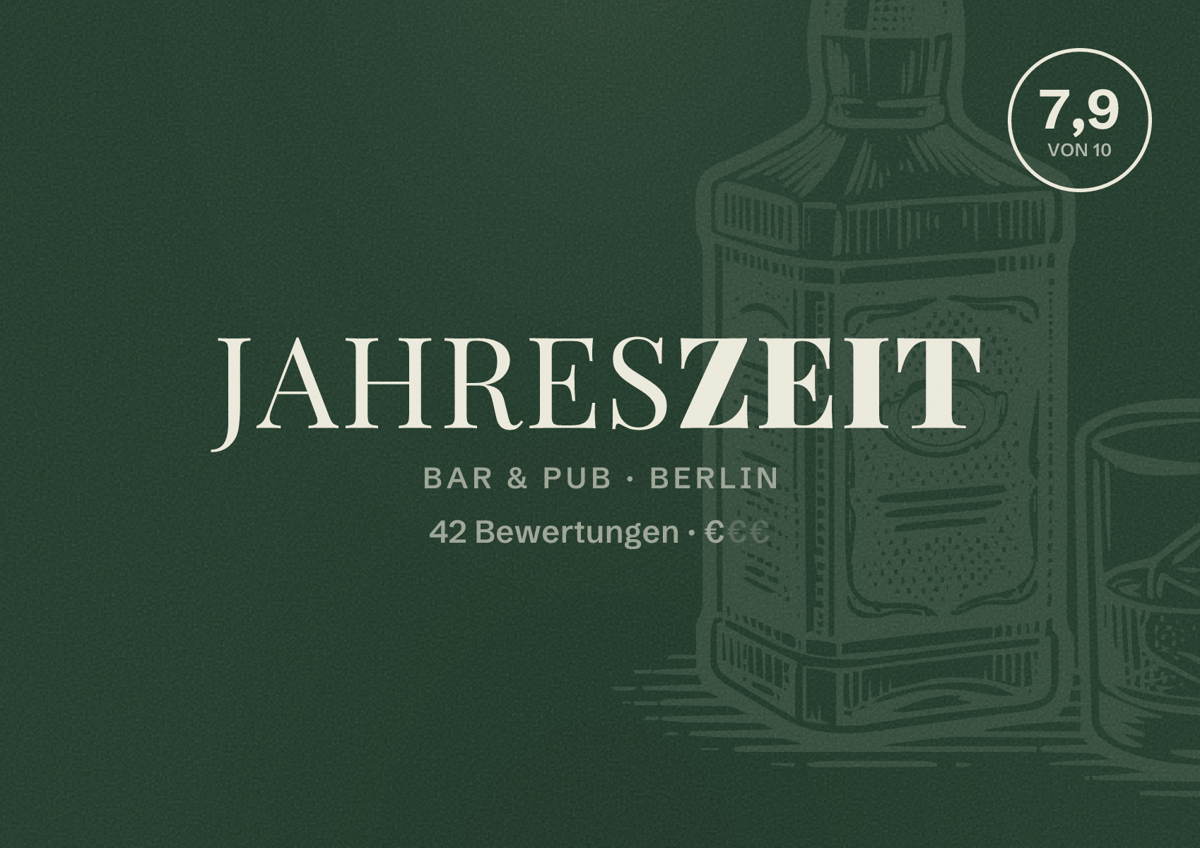 Illustriertes Poster von Jahreszeit, Bar & Pub in Berlin: Bewertung 7,9 von 10 aus 42 Bewertungen, Preisniveau €