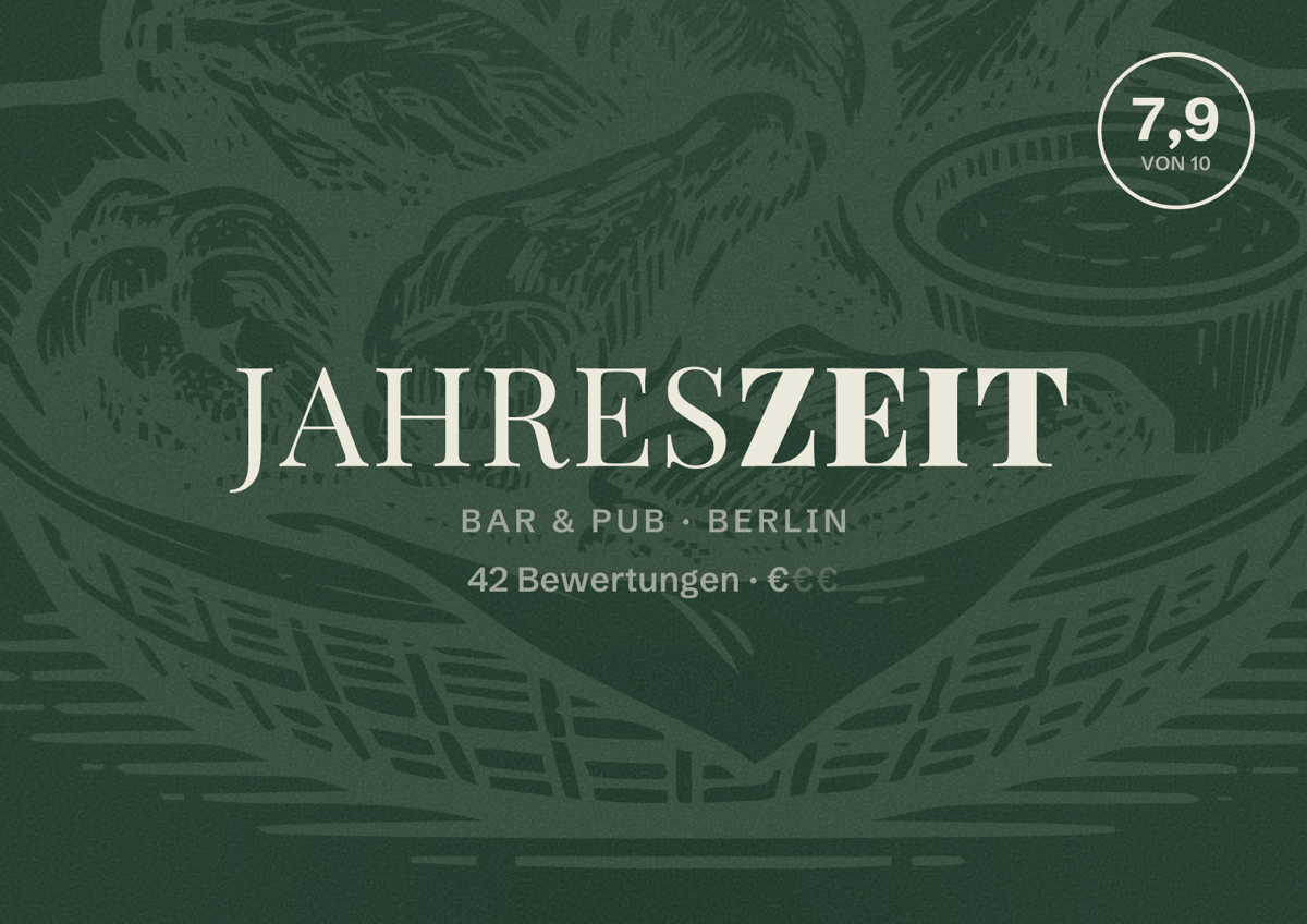 Illustriertes Poster von Jahreszeit, Bar & Pub in Berlin: Bewertung 7,9 von 10 aus 42 Bewertungen, Preisniveau €
