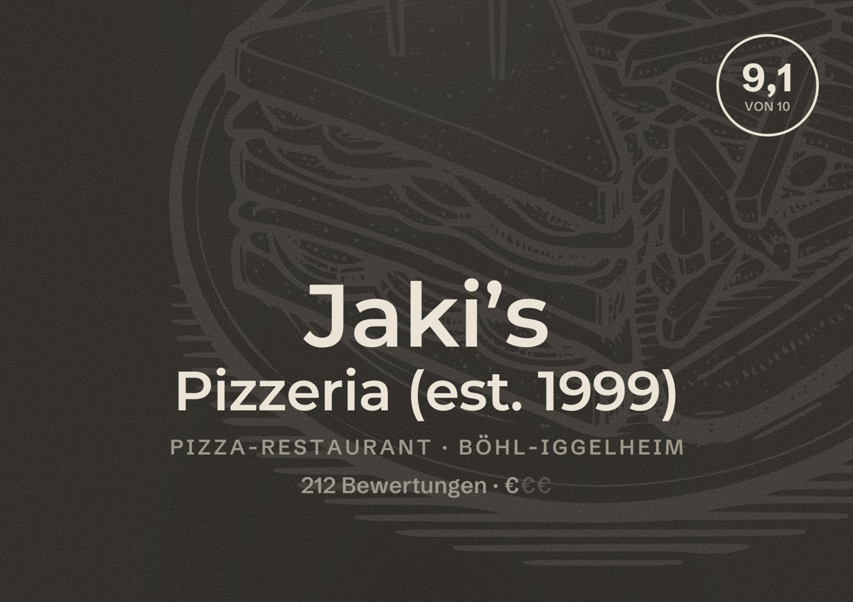 Illustriertes Poster von Jaki’s Pizzeria (est. 1999), Pizza-Restaurant in Böhl-Iggelheim: Bewertung 9,1 von 10 aus 212 Bewertungen, Preisniveau €
