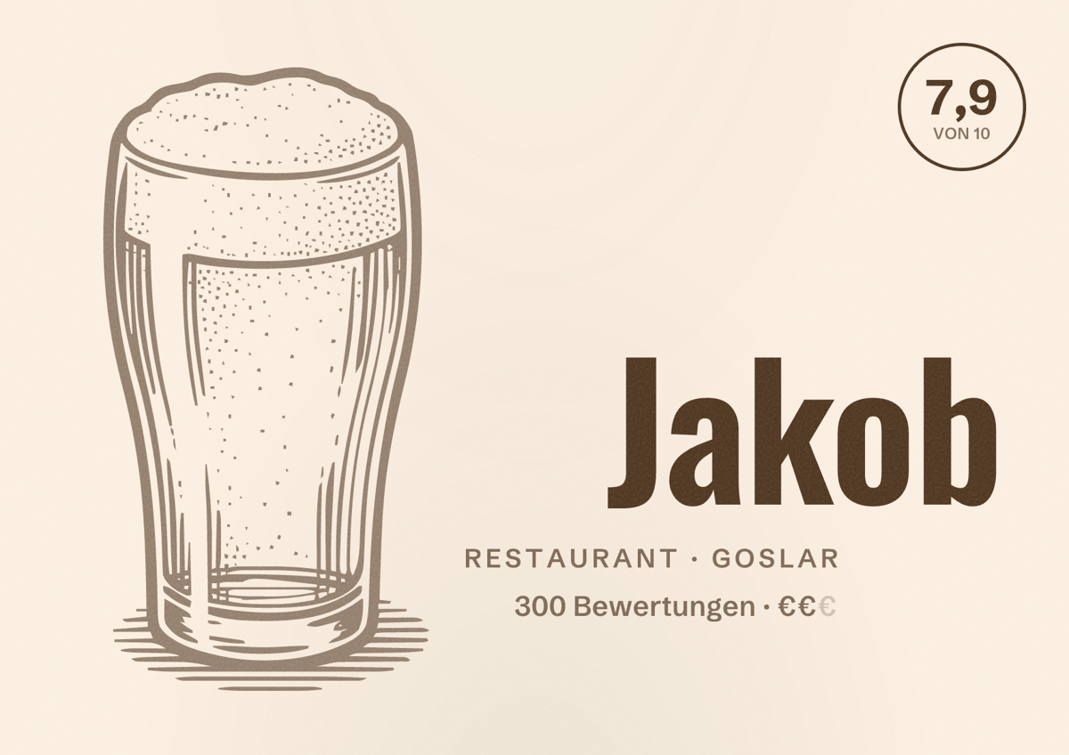 Illustriertes Poster von Jakob, Restaurant in Goslar: Bewertung 7,9 von 10 aus 300 Bewertungen, Preisniveau €€