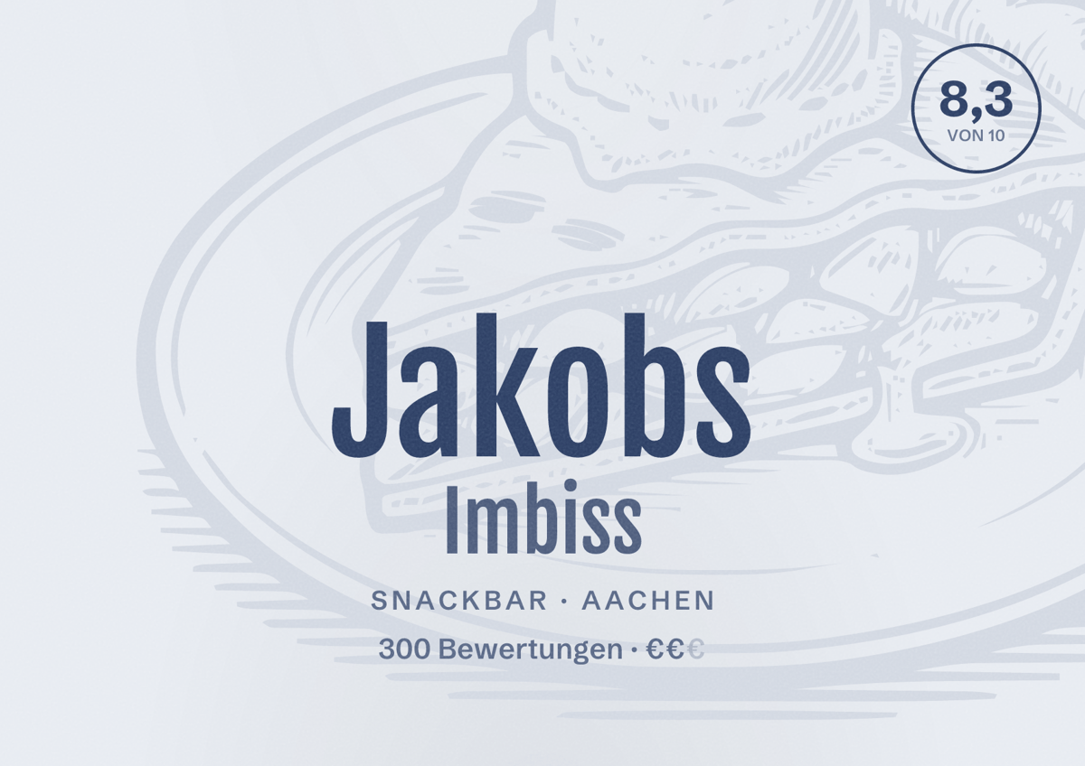 Illustriertes Poster von Jakobs Imbiss, Snackbar in Aachen: Bewertung 8,3 von 10 aus 300 Bewertungen, Preisniveau €€