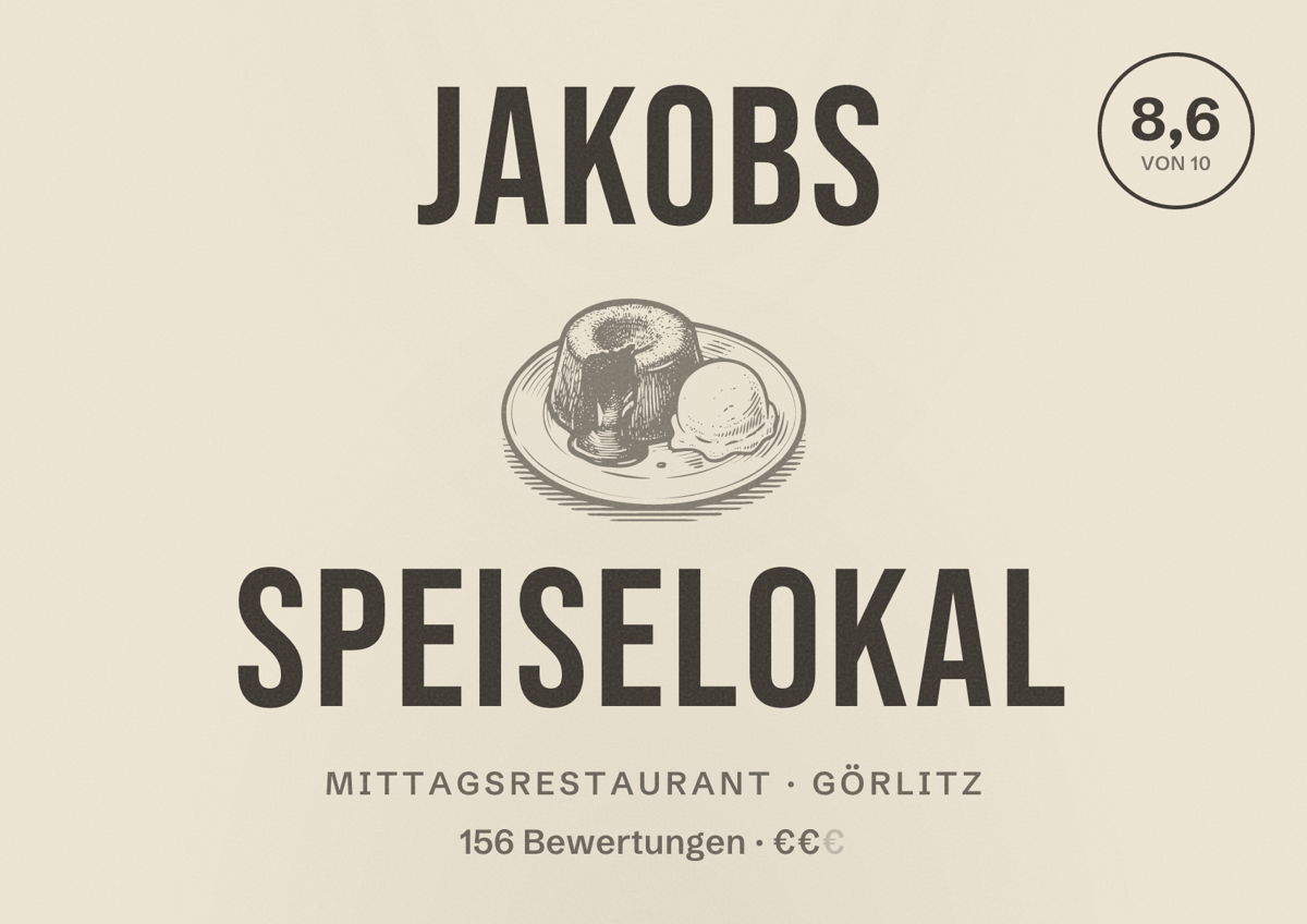 Illustriertes Poster von Jakobs Speiselokal, Mittagsrestaurant in Görlitz: Bewertung 8,6 von 10 aus 156 Bewertungen, Preisniveau €€