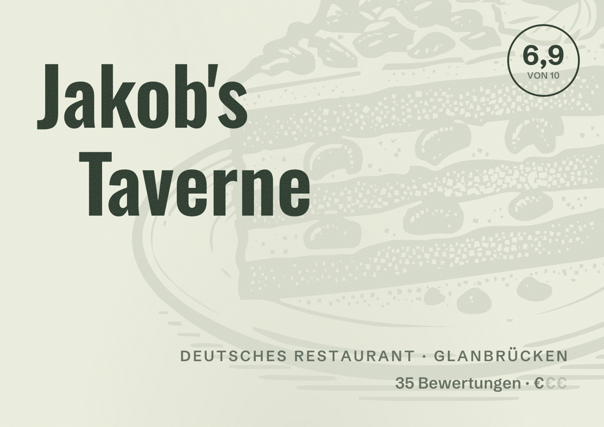 Illustriertes Poster von Jakob's Taverne, Deutsches Restaurant in Glanbrücken: Bewertung 6,9 von 10 aus 35 Bewertungen, Preisniveau €