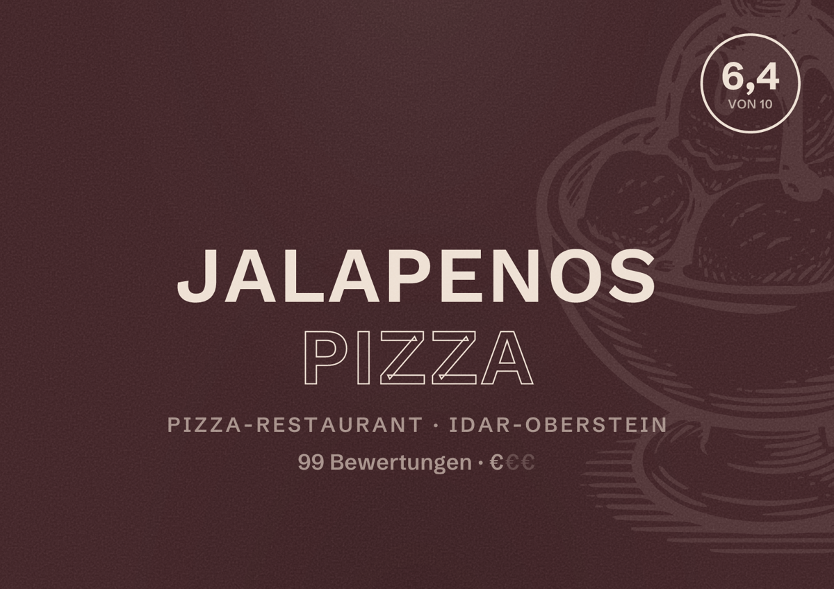 Illustriertes Poster von Jalapenos Pizza, Pizza-Restaurant in Idar-Oberstein: Bewertung 6,4 von 10 aus 99 Bewertungen, Preisniveau €