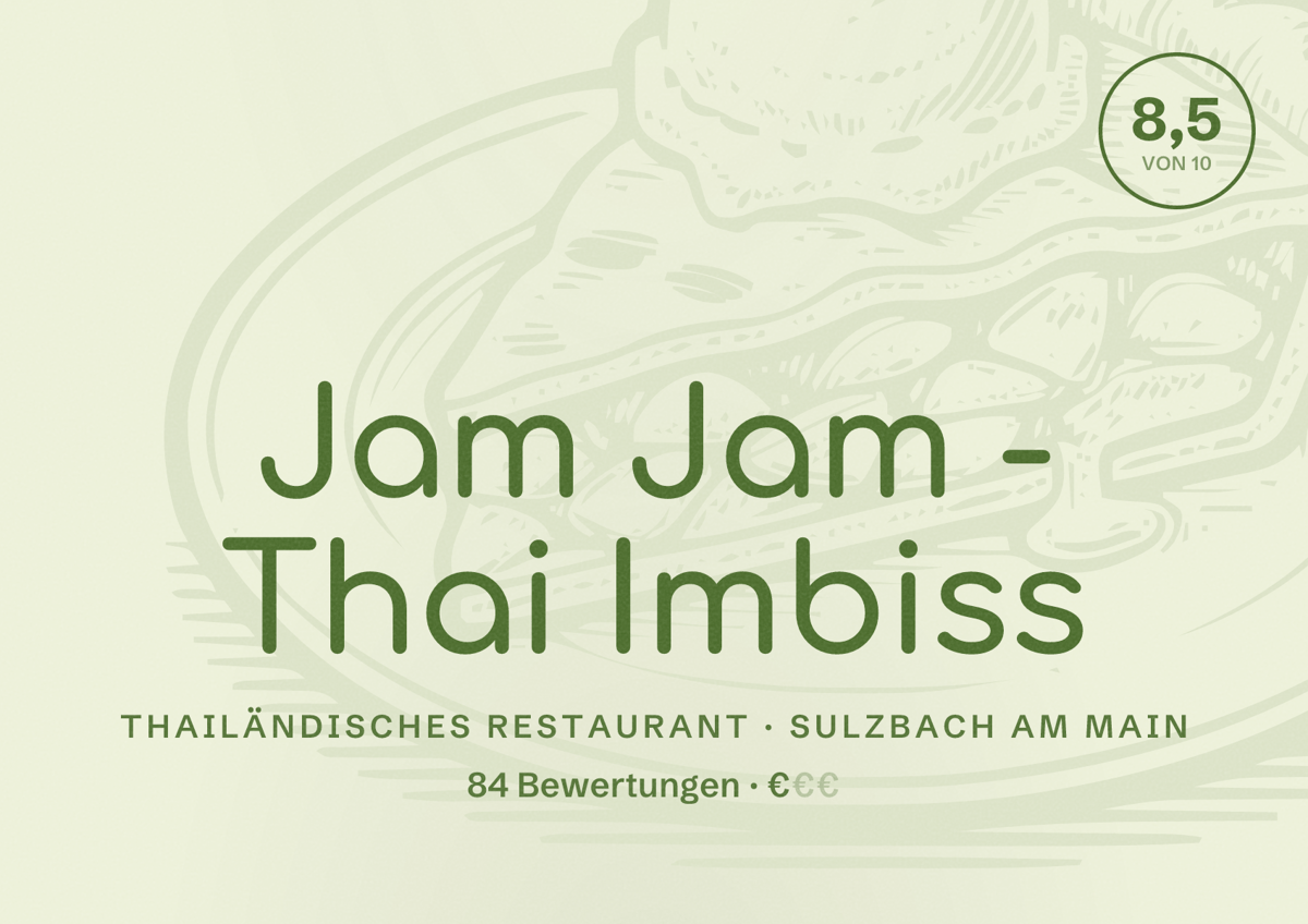 Illustriertes Poster von Jam Jam - Thai Imbiss, Thailändisches Restaurant in Sulzbach am Main: Bewertung 8,5 von 10 aus 84 Bewertungen, Preisniveau €