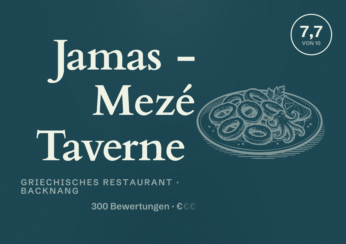 Illustriertes Poster von Jamas - Mezé Taverne, Griechisches Restaurant in Backnang: Bewertung 7,7 von 10 aus 300 Bewertungen, Preisniveau €